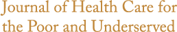 Journal of Health Care for the Poor and Underserved (JHCPU)